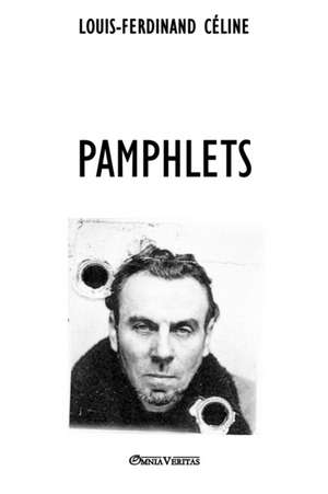 Pamphlets de Louis-Ferdinand Céline