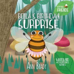 Bella's Birthday Surprise de Ann Brady