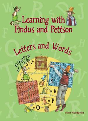 Learning with Findus and Pettson de Sven Nordqvist