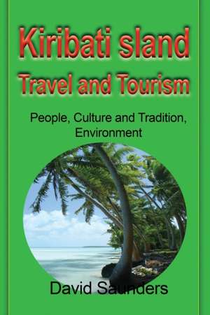 Kiribati Island Travel and Tourism de Saunders David