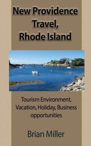 New Providence Travel, Rhode Island de Brian Miller