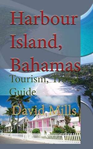 Harbour Island, Bahamas de David Mills