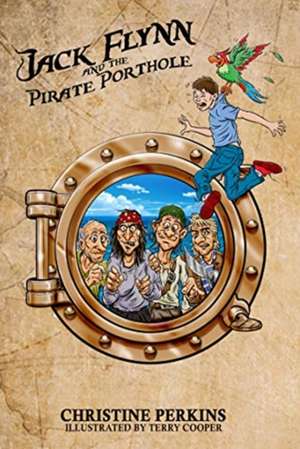 Jack Flynn and the Pirate Porthole de Christine Perkins