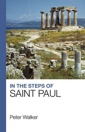 In the Steps of Saint Paul de Peter Walker