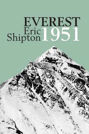 Everest 1951 de Eric Shipton