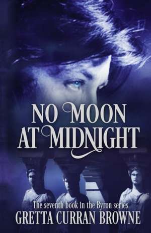 NO MOON AT MIDNIGHT de Gretta Curran Browne