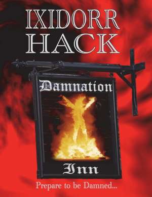 Damnation Inn de Ixidorr Hack