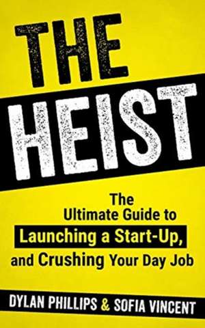 The Heist de Dylan Phillips