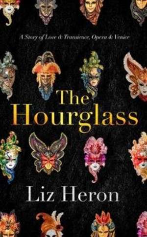 Heron, L: The Hourglass de Liz Heron