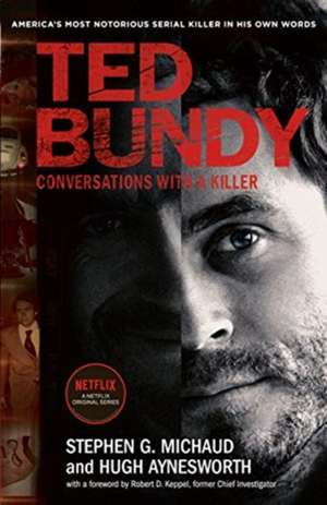 Aynesworth, H: Ted Bundy: Conversations with a Killer de Hugh Aynesworth