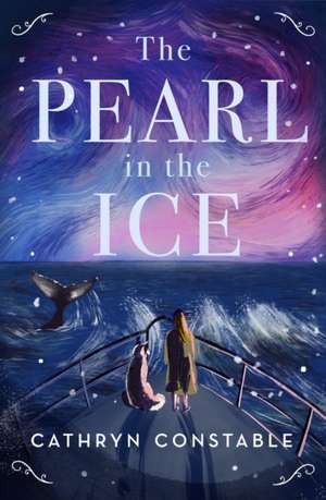 The Pearl in the Ice de Cathryn Constable