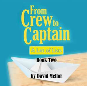 From Crew to Captain de David Mellor