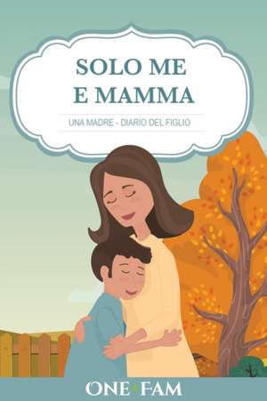 Una Madre - Diario Del Figlio de Onefam