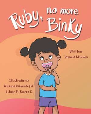 Ruby No More Binky de Pamela Malcolm