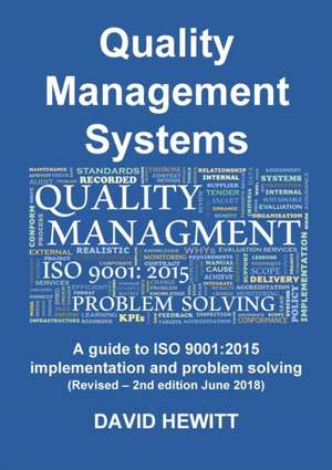 Quality Management Systems A guide to ISO 9001 de David Hewitt