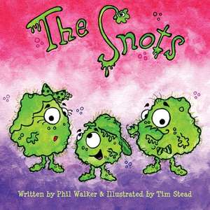 The Snots de Phil Walker