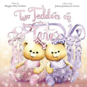 Two Teddies in Tutus de Maggie May Gordon