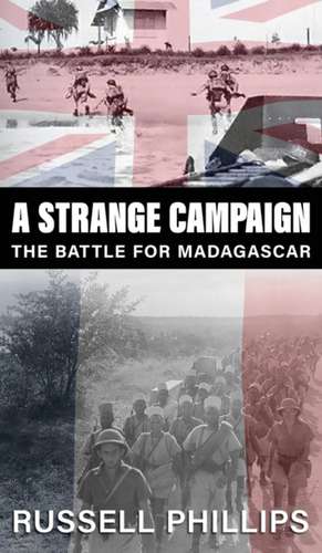 A Strange Campaign de Russell Phillips