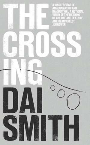 The Crossing de Dai Smith