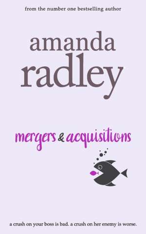Mergers & Acquisitions de Amanda Radley