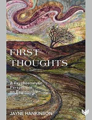 First Thoughts de Jayne Hankinson