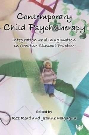 Contemporary Child Psychotherapy de Roz Read