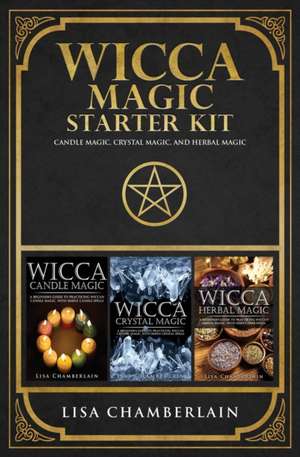 Wicca Magic Starter Kit de Lisa Chamberlain