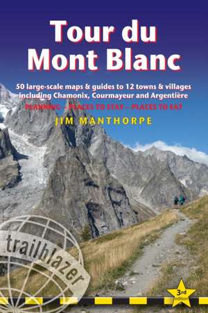 Tour du Mont Blanc de Jim Manthorpe