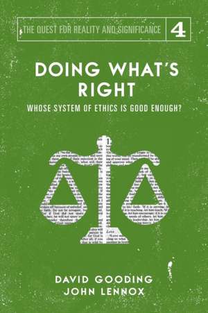 Doing What's Right de David W. Gooding