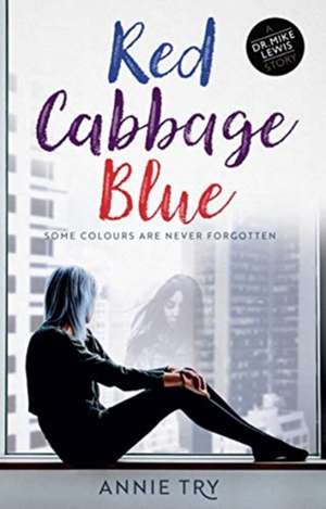 Red Cabbage Blue de Annie Try
