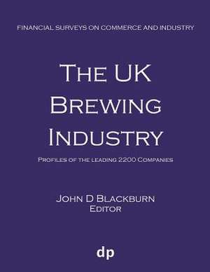 The UK Brewing Industry de John D Blackburn