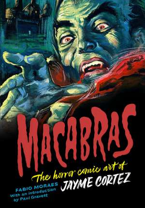 Macabras: The Art of Jayme Cortez de Fabio Moraes