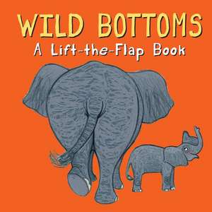 Wild Bottoms de Lisa Stubbs