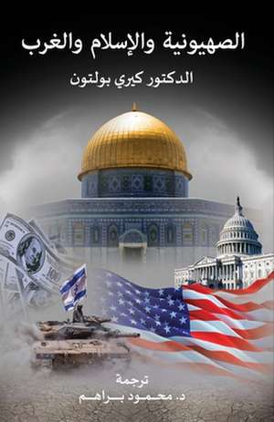 Zionism, Islam and the West de Kerry Bolton