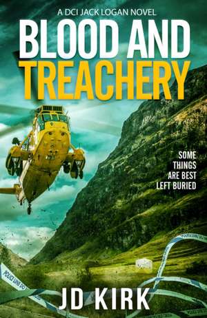 Blood and Treachery de J. D. Kirk