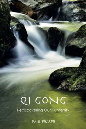 Qi Gong de Paul Fraser