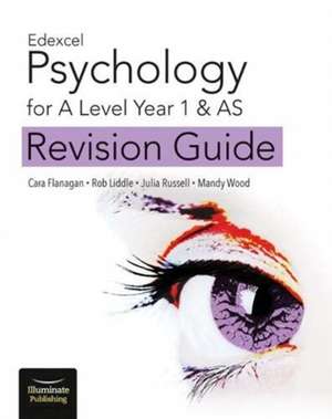 Edexcel Psychology for A Level Year 1 & AS: Revision Guide de Cara Flanagan