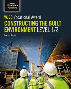 Davies, H: WJEC Vocational Award Constructing the Built Envi de Steve Jones