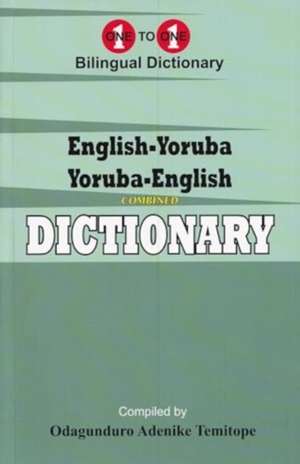 English-Yoruba & Yoruba-English One-to-One Dictionary de O. A. Temitope