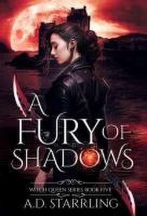 A Fury Of Shadows de A D Starrling