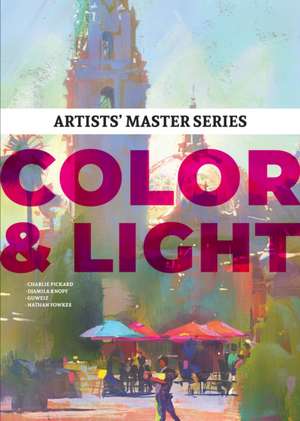 Artists' Master Series: Color and Light de Publishing 3dtotal