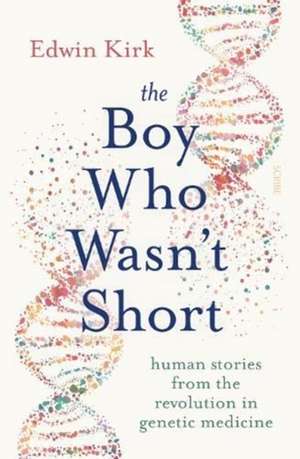 The Boy Who Wasn't Short de Edwin Kirk