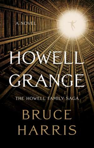 Harris, B: Howell Grange de Bruce Harris