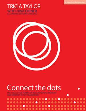 Connect the Dots de Tricia Taylor