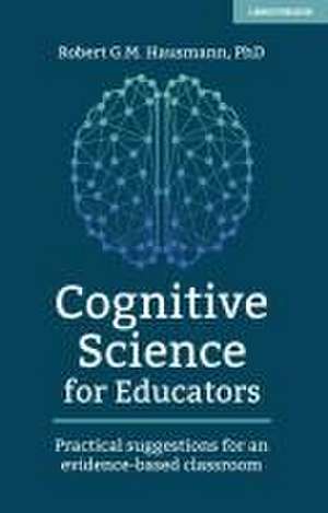 Cognitive Science for Educators de Robert Hausmann