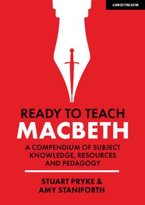 Ready to Teach: Macbeth de Stuart Pryke