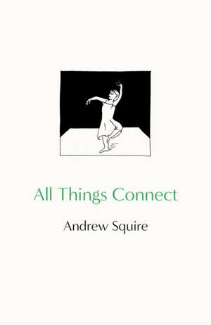 All Things Connect de Andrew Squire