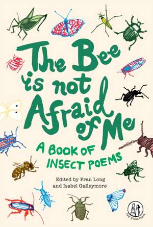 The Bee Is Not Afraid Of Me de Fran Long