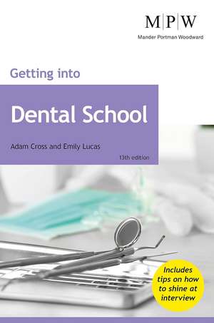 Getting into Dental School de Adam Cross