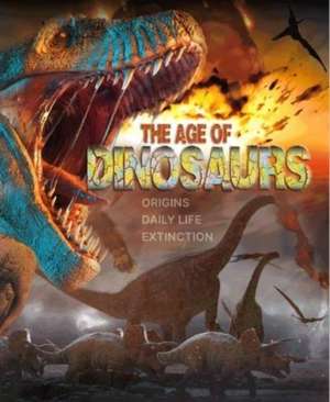 The Age of Dinosaurs de Lisa Regan